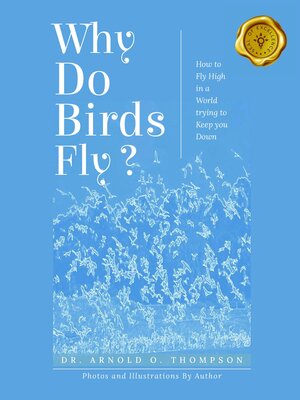 cover image of Why Do Birds Fly?